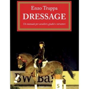 Libro Il Dressage di Enzo Truppa